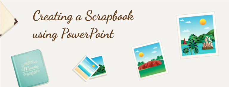 PowerPoint Scrapbook