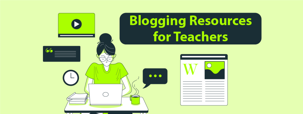 blogging resources for teachers