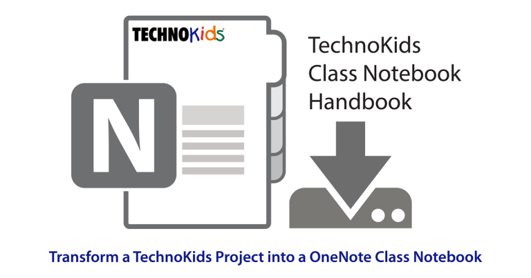 Transform a TechnoKids Project into a Class Notebook